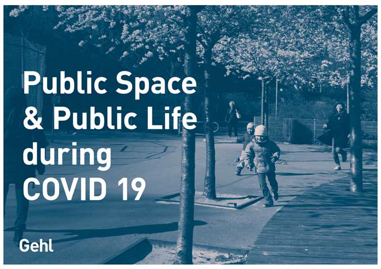 Public Space & Public Life during COVID-19